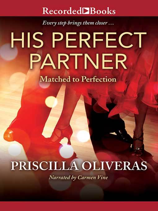 Title details for His Perfect Partner by Priscilla Oliveras - Wait list